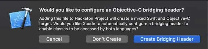 Xcode asks “Would you like to configure an Objective-C bridging header?”, with the buttons Cancel, Don’t Create and Create Bridging Header.