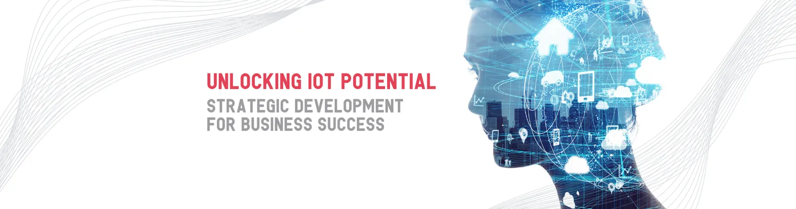 A profile silhouette filled with a glowing connected city, beside the title “Unlocking IoT potential”.